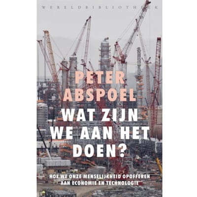 Wat Zijn We Aan Het Doen? - Peter Abspoel