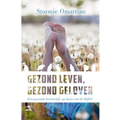 Gezond Leven, Gezond Geloven - Stormie Omartian