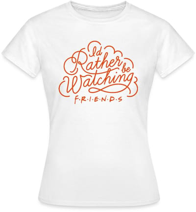 Friends Liever Kijken Naar T-Shirt Dames