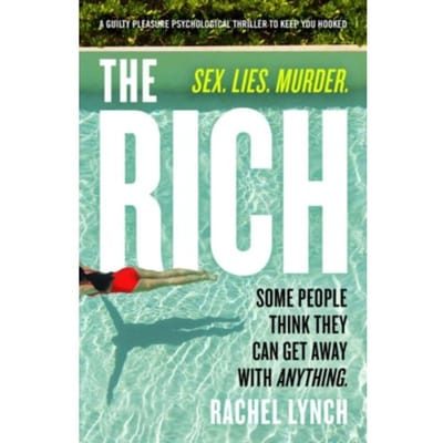 The Rich - Rachel Lynch