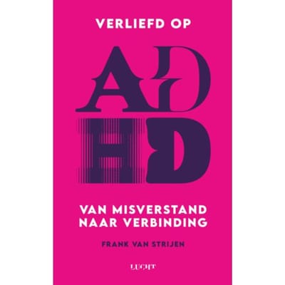 Verliefd Op Adhd - Frank van Strijen