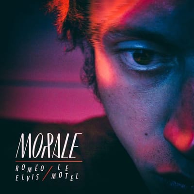 Roméo Elvis & Le Motel - Morale (LP)