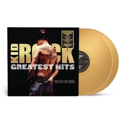 Greatest Hits: You Never Saw Coming - Kid Rock