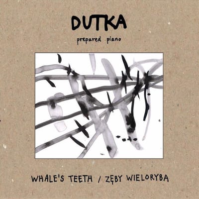 Dutka: Whale's Teeth