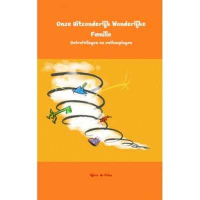 Onze Uitzonderlijk Wonderlijke Familie - Bjorn de Vries