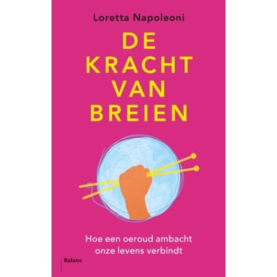 De Kracht Van Breien - Loretta Napoleoni