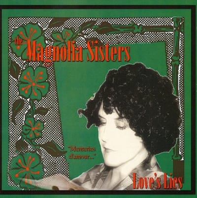 The Magnolia Sisters - Love's Lies (CD)