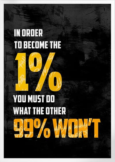 Do What The Other 99 Won't (Motivatie & Inspiratie) | Poster | A3: 30 x 40 cm