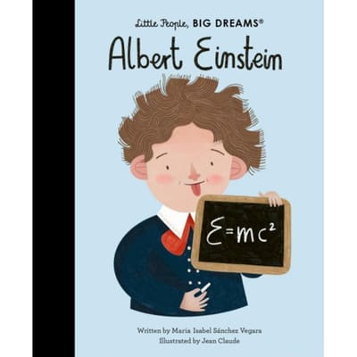 Albert Einstein - Little People, Big Dreams - Maria Isabel Sanchez Vegara