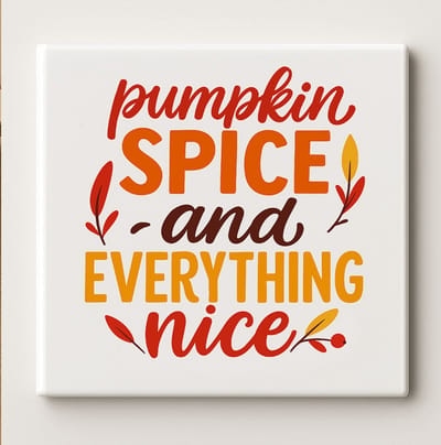Pumpkin Spice and Everything Nice Herfst Tegel 15x15cm – Gezellige Najaars Wanddecoratie, Warme Seizoensdecoratie, Perfect Cadeau voor Pompoenliefhebbers