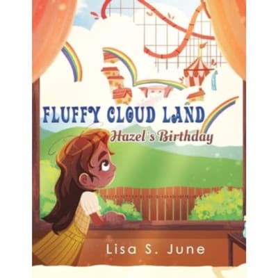 Fluffy Cloud Land: Hazel’s Birthday - Lisa S. June