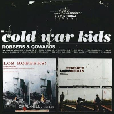 Robbers & Cowards - Cold War Kids