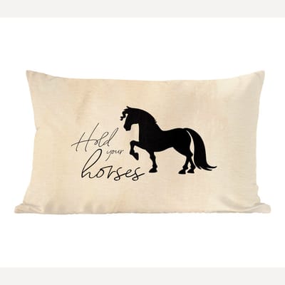 Sierkussens - Kussentjes Woonkamer - 60x40 cm - Quotes - Hold your horses - Paarden - Spreuken