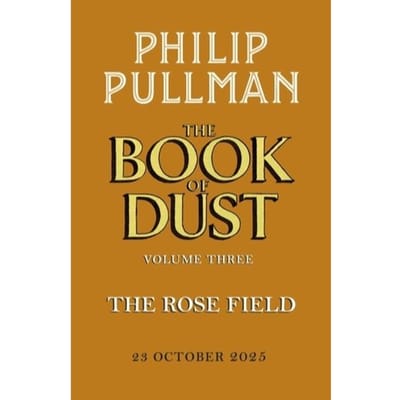 Het Rozenveld Het Boek van Stof Deel Drie door Philip Pullman Gebonden Boek 9780241458693