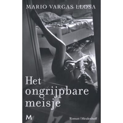 Het Ongrijpbare Meisje - M. Vargas Llosa