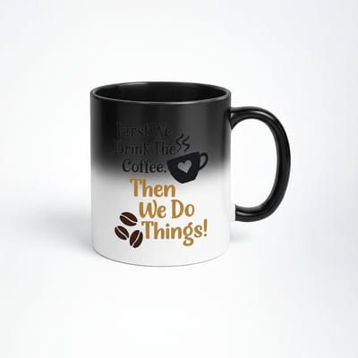 Magische Koffiemok - Eerst Koffie, Dan Dingen Doen! Zwart Warmtegevoelige Mok