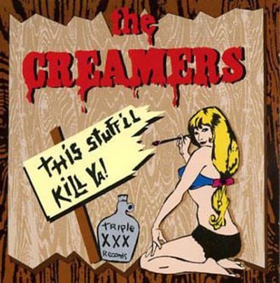 The Creamers - This Stuff'll Kill Ya! (CD)