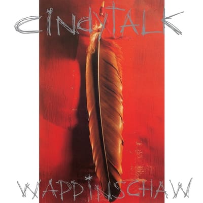 Cindytalk - Wappinschaw (LP) (Remastered) (Coloured Vinyl)