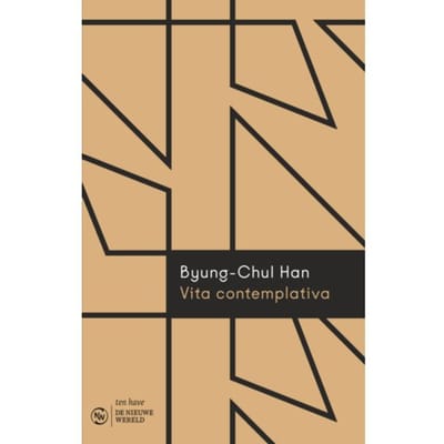 Vita Contemplativa - Byung-Chul Han