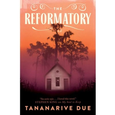 The Reformatory - Tananarive Due