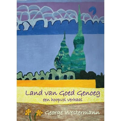Land Van Goed Genoeg - George Westermann