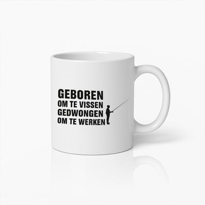 Geboren om te Vissen Gedwongen om te Werken Mok – Perfect Cadeau voor Visliefhebbers