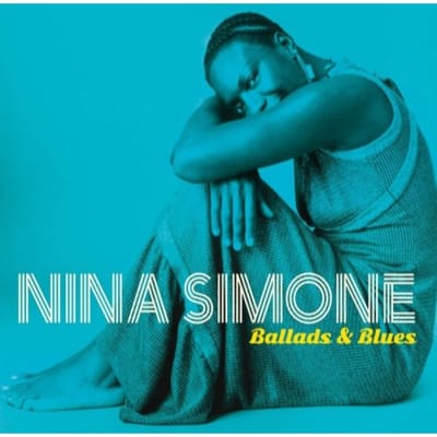 Ballads & Blues - Nina Simone