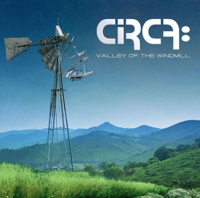 Circa: - Valley Of The Windmill (CD)