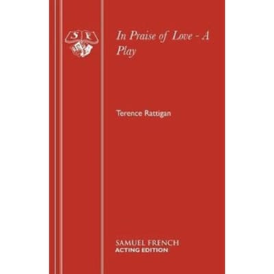 In Praise Of Love - Acting Edition S. - Terence Rattigan
