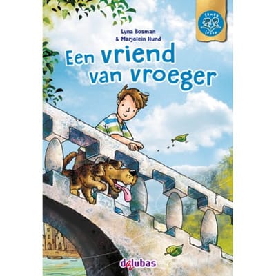 Een Vriend Van Vroeger - Samen Lezen - Lyna Bosman