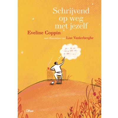 Schrijvend Op Weg Met Jezelf - Eveline Coppin