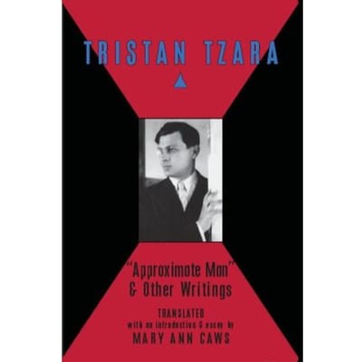 Approximate Man And Other Writings - Mary Ann Caws