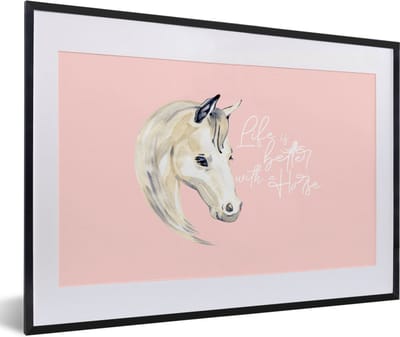Fotolijst incl. Poster - Spreuken - Life is better with a horse - Quotes - Paarden - 60x40 cm - Posterlijst