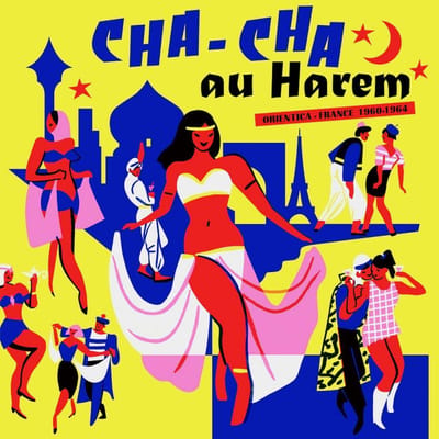 Various Artists - Cha-Cha Au Harem: Orientica France 1960-1964 (LP)