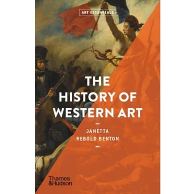 The History Of Western Art - Art Essentials - Janetta Rebold Benton