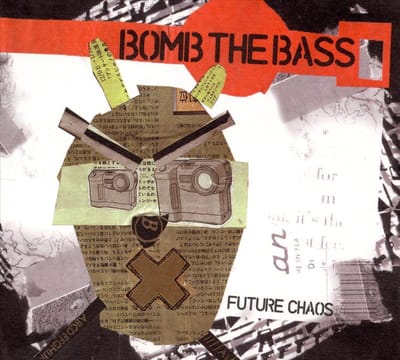 Future Chaos - Bomb The Bass