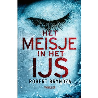 Het Meisje In Het Ijs - Erika Foster - Robert Bryndza