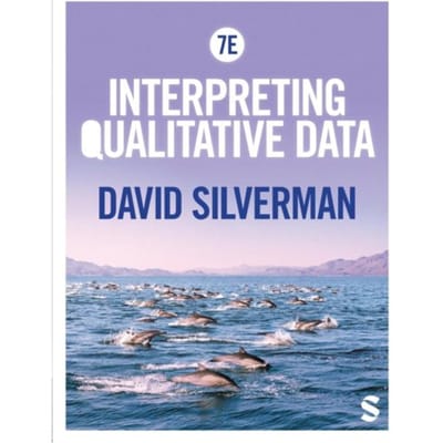 Interpreting Qualitative Data - Silverman, David