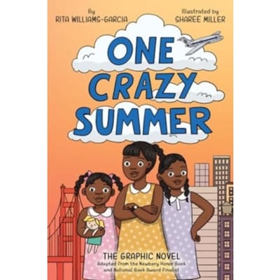 One Crazy Summer: The Graphic Novel - Rita Williams-Garcia