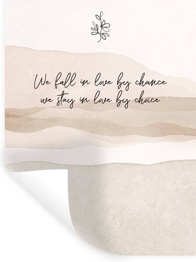 Muurstickers - Sticker Folie - Quotes - Spreuken - Liefde - We fall in love by chance, we stay in love by choice - 30x40 cm - Plakfolie - Muurstickers Kinderkamer - Zelfklevend Behang - Zelfklevend behangpapier - Stickerfolie