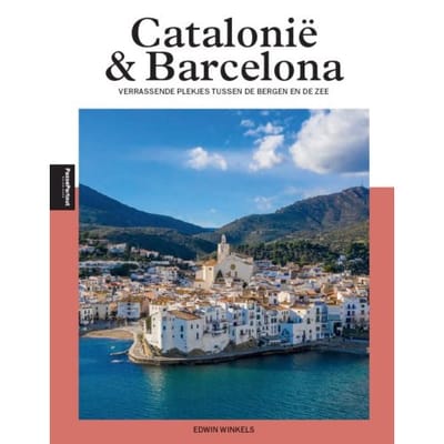 Catalonië & Barcelona - Edwin Winkels
