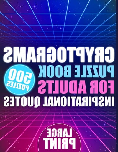 Cryptogram Puzzelboek - Woordspel Puzzels - Hersenen Trainen - 500 Gecodeerde Citaten - Large Print - Niet gespecificeerd