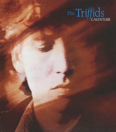 Triffids - Calenture (2 CD)