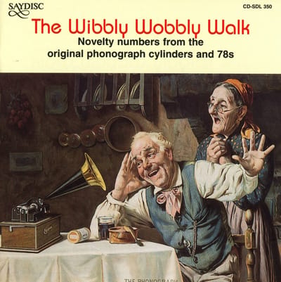 Various Artists - The Wibbly Wobbly Walk - Novelty Numbers From The Original Phonograph Cylinders And 78's (CD)