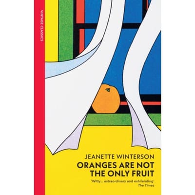 Oranges Are Not The Only Fruit - Vintage Classics - Jeanette Winterson