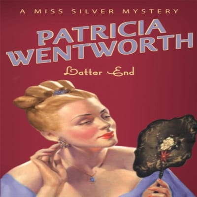 Latter End door Patricia Wentworth Paperback Boek 9780340767894