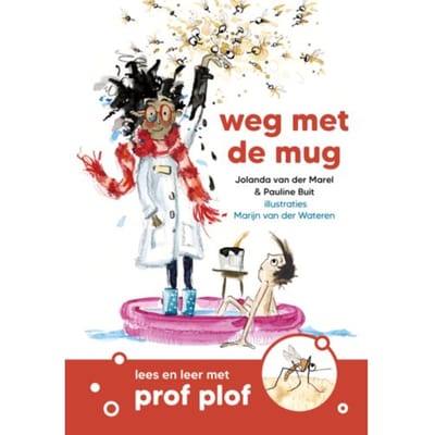 Weg Met De Mug - Lees En Leer Met Prof Plof - Pauline Buit