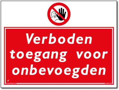 Onbevoegden bord - Verboden toegang - Aluminium - 40 x 30 cm - Weerbestendig