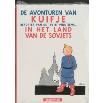 Kuifje In Het Land Van De Sovjets - De Avonturen Van Kuifje - Hergé