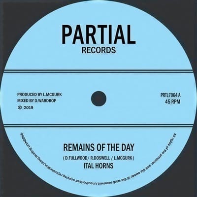 Ital Horns - Remains Of The Day (7" Single)